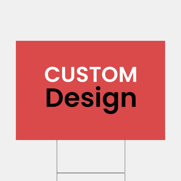 Custom Yard/Lawn Sign
